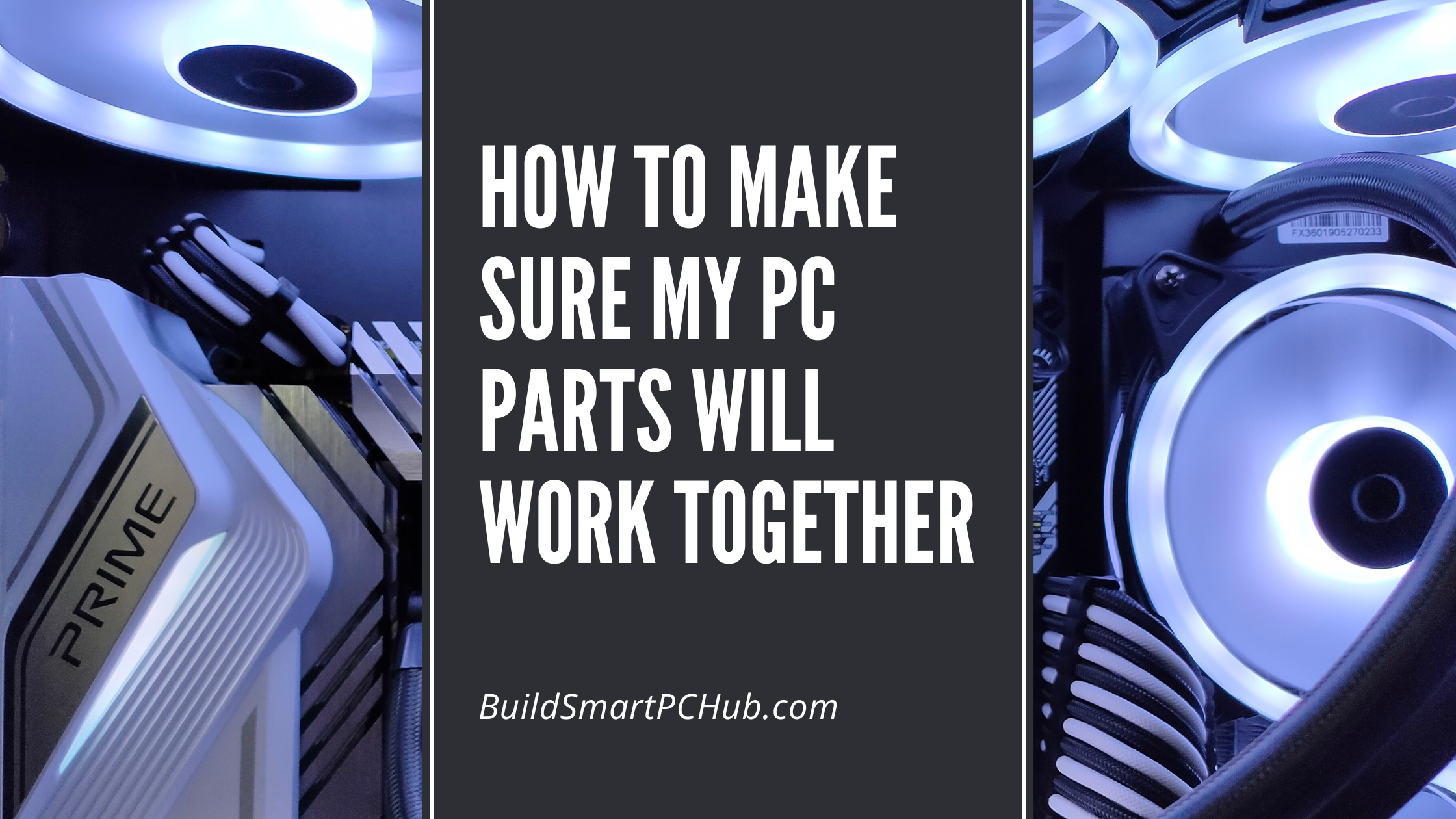 How to Know If Your PC Parts Are Compatible